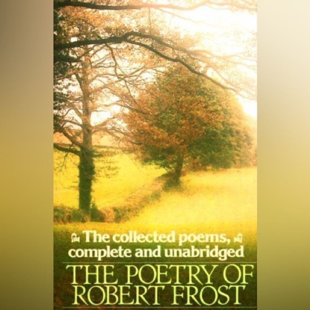 The Poetry of Robert Frost Book